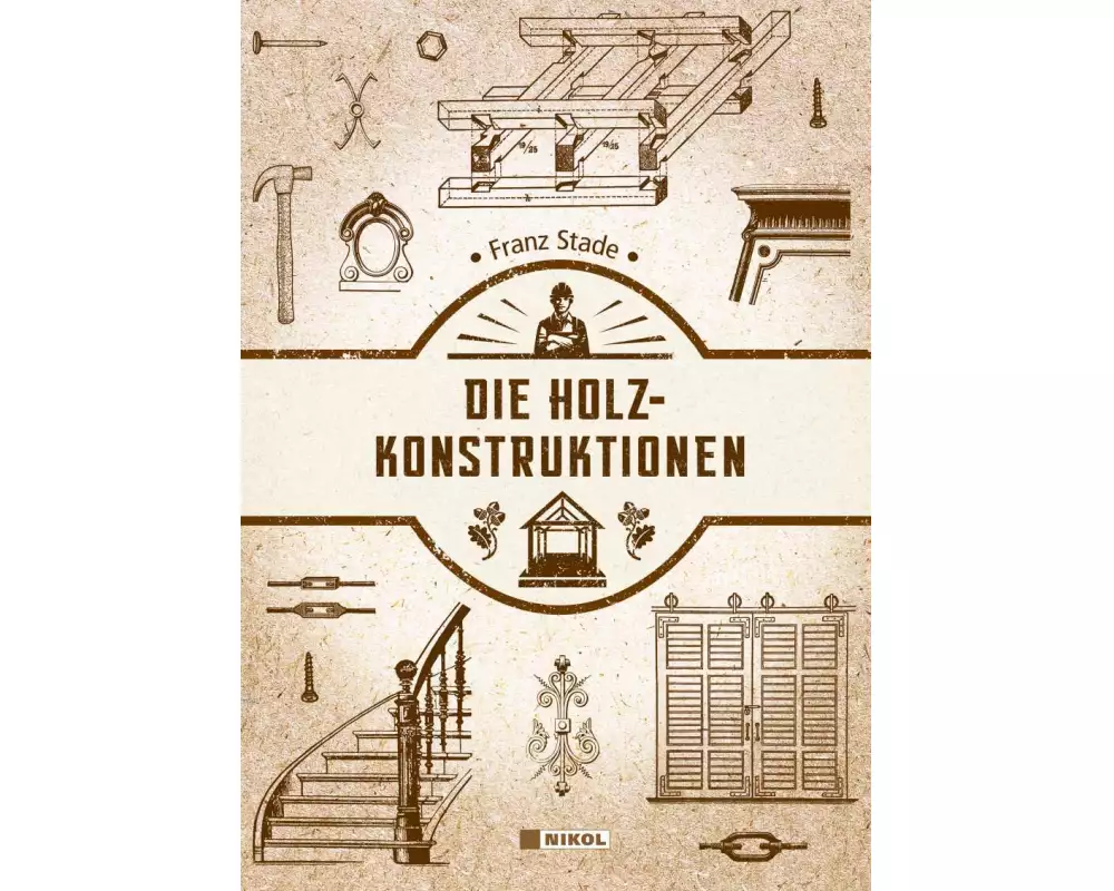 Die Holzkonstruktionen