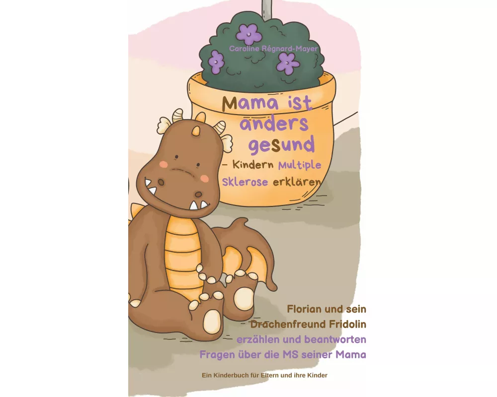 Mama ist anders gesund - Kinder Multiple Sklerose erklären