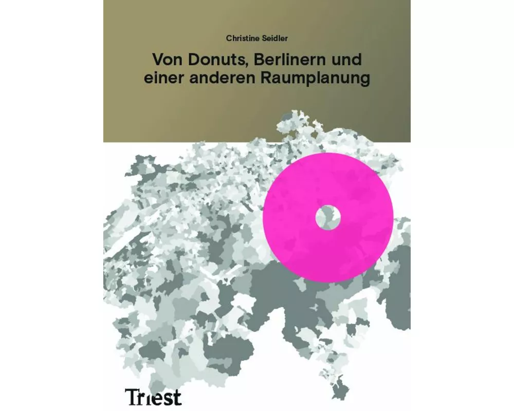 Von Donuts, Berlinern und einer anderen Raumplanung