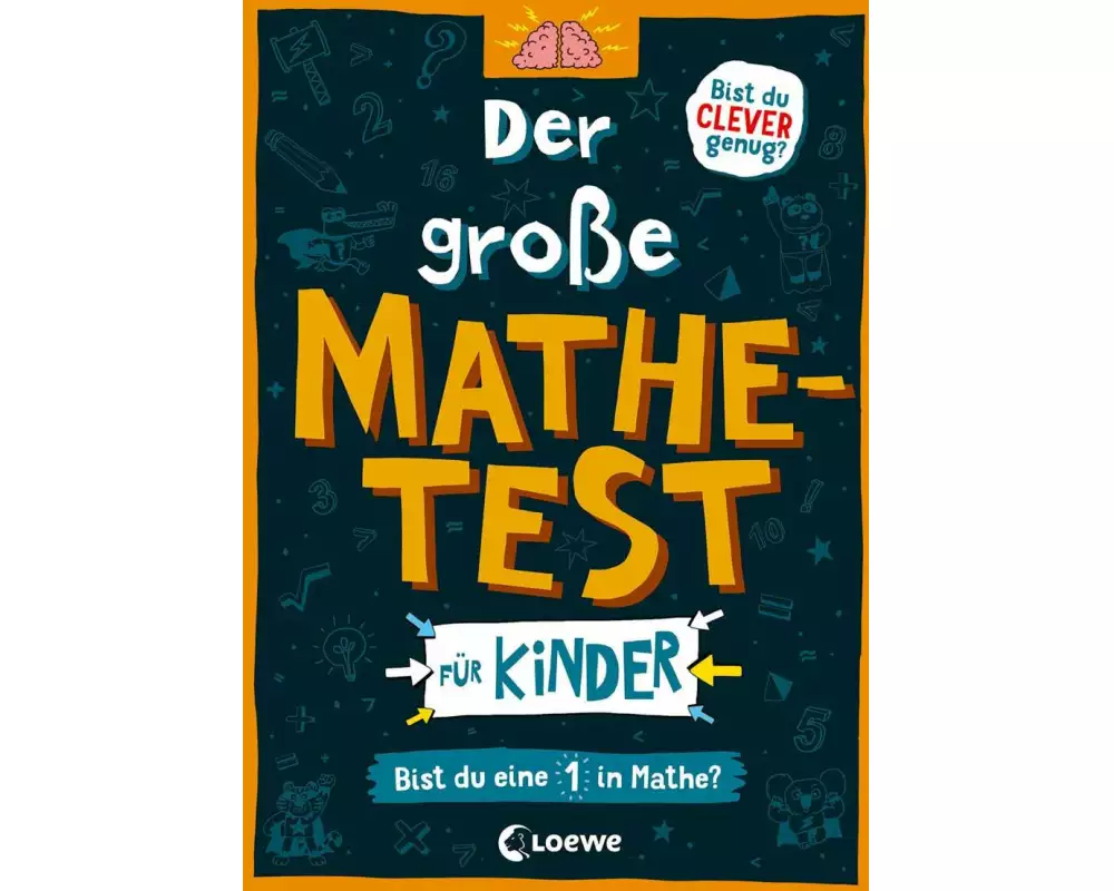 Der große Mathetest für Kinder - Bist du eine 1 in Mathe?
