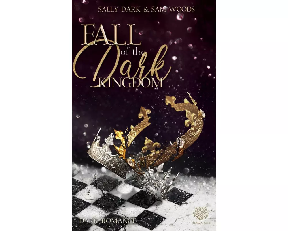 Fall of the dark Kingdom - (Dark Romance) Band 2