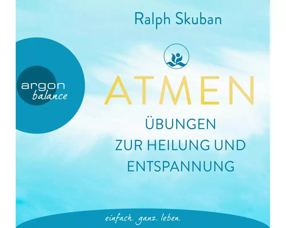 ATMEN – Übungen zur Heilung und Entspannung