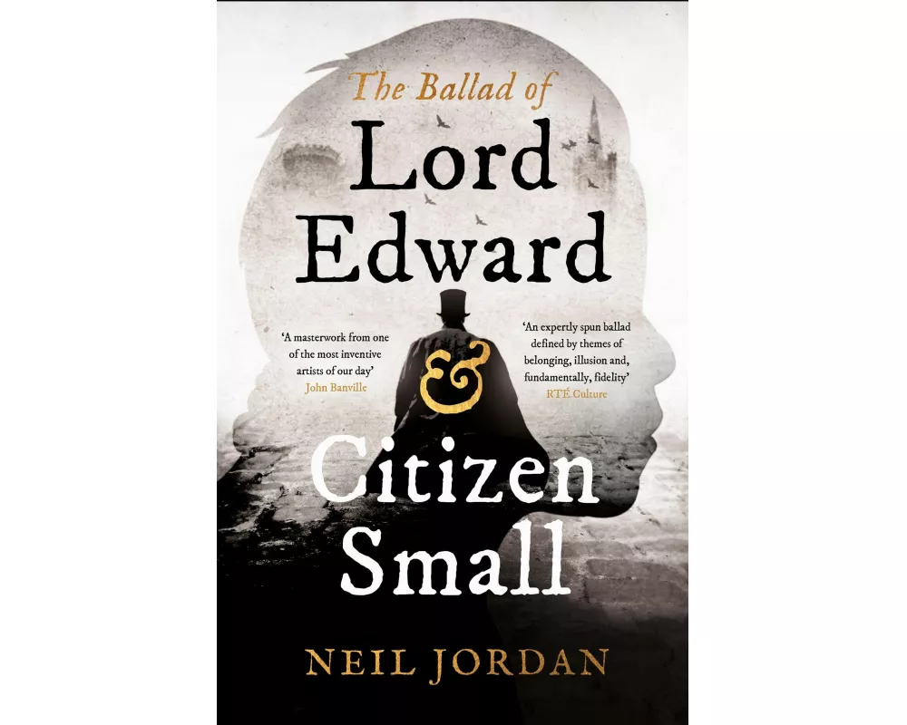 The Ballad of Lord Edward and Citizen Small