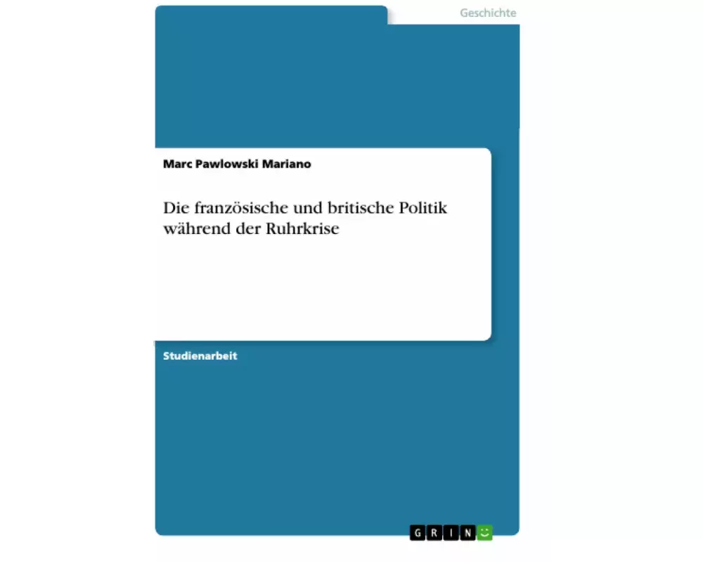 Die französische und britische Politik während der Ruhrkrise
