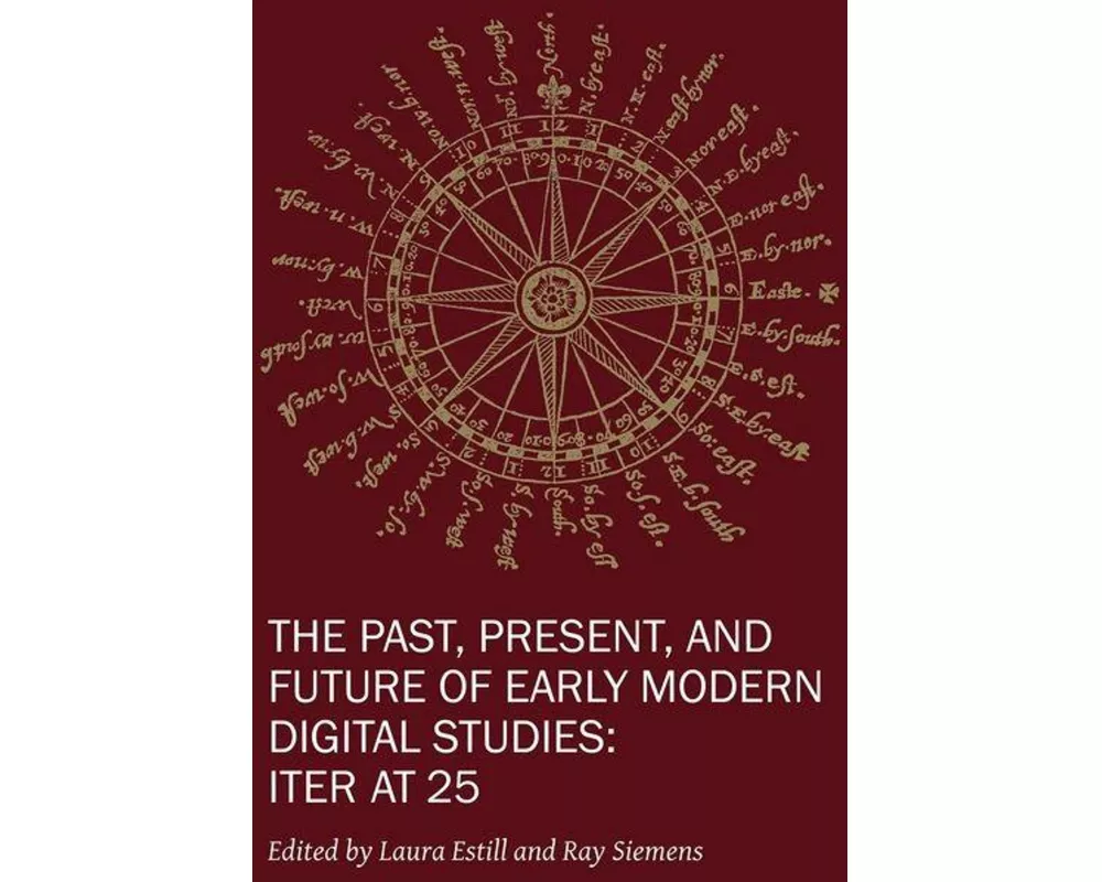 The Past, Present, and Future of Early Modern Di – Iter at 25