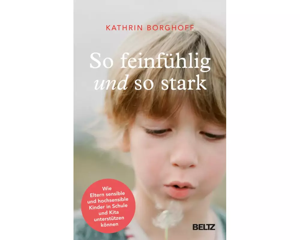 So feinfühlig und so stark