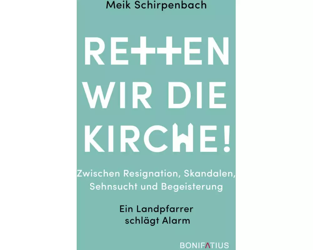 Retten wir die Kirche
