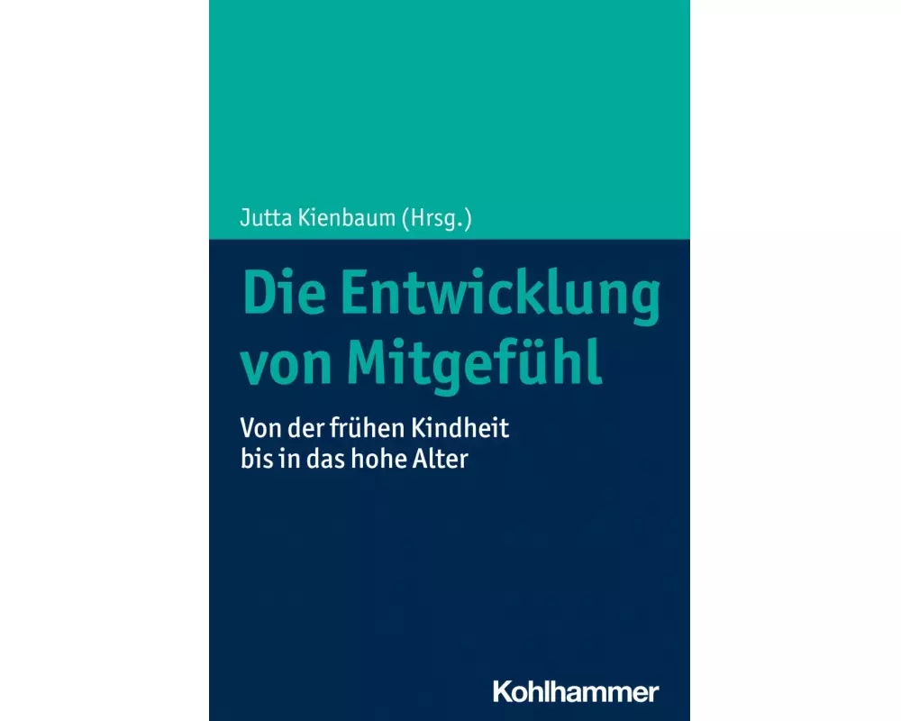 Die Entwicklung von Mitgefühl