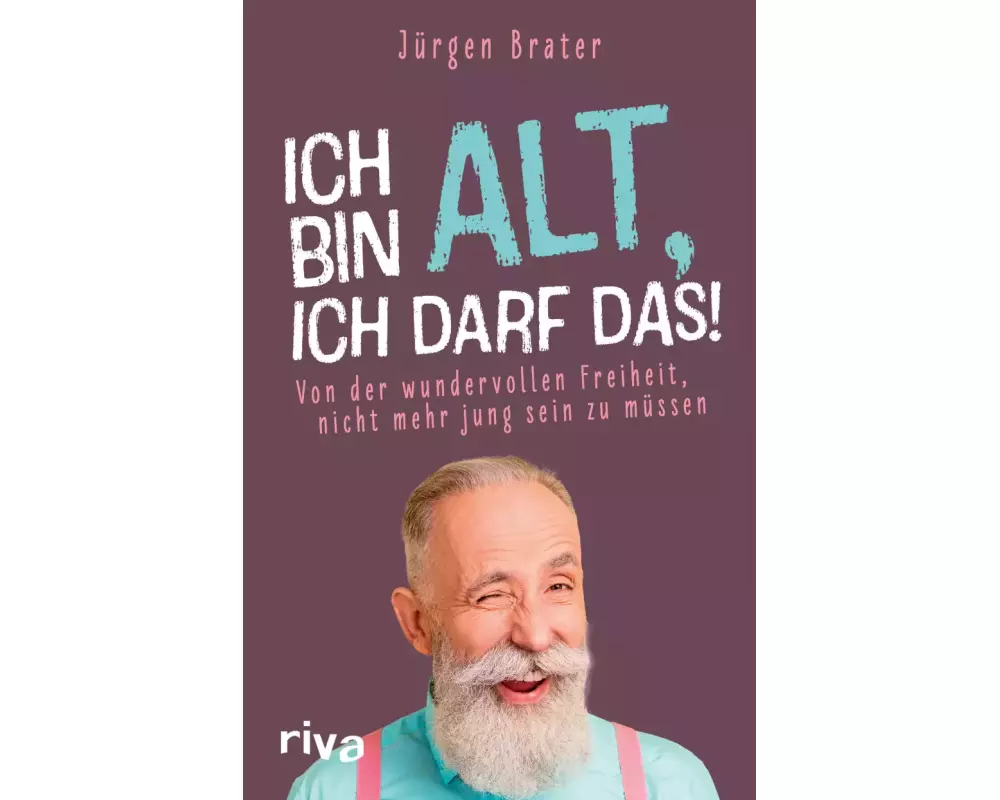 Ich bin alt, ich darf das
