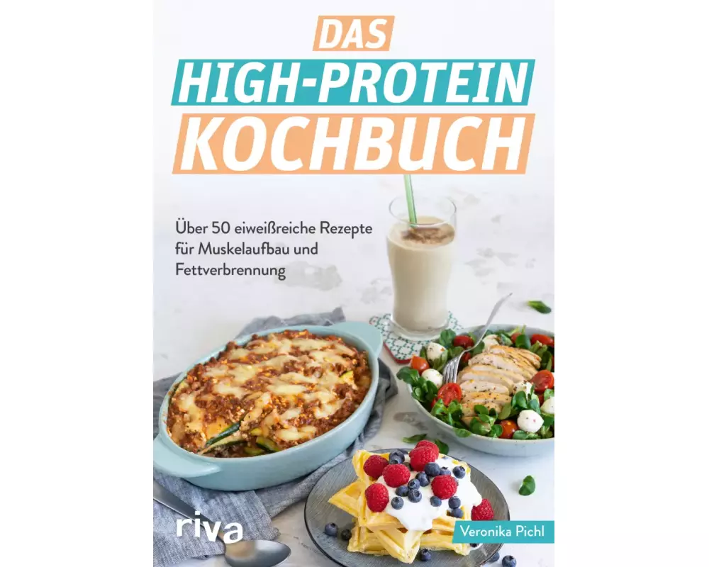 Das High-Protein-Kochbuch