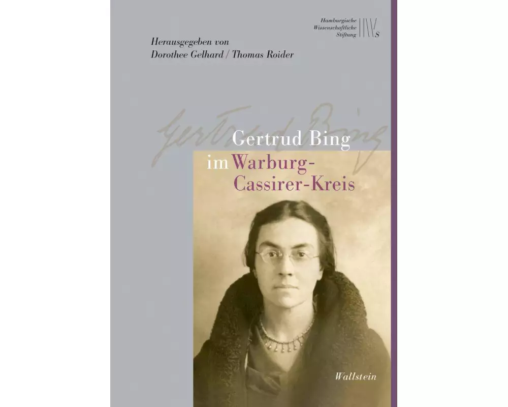 Gertrud Bing im Warburg-Cassirer-Kreis