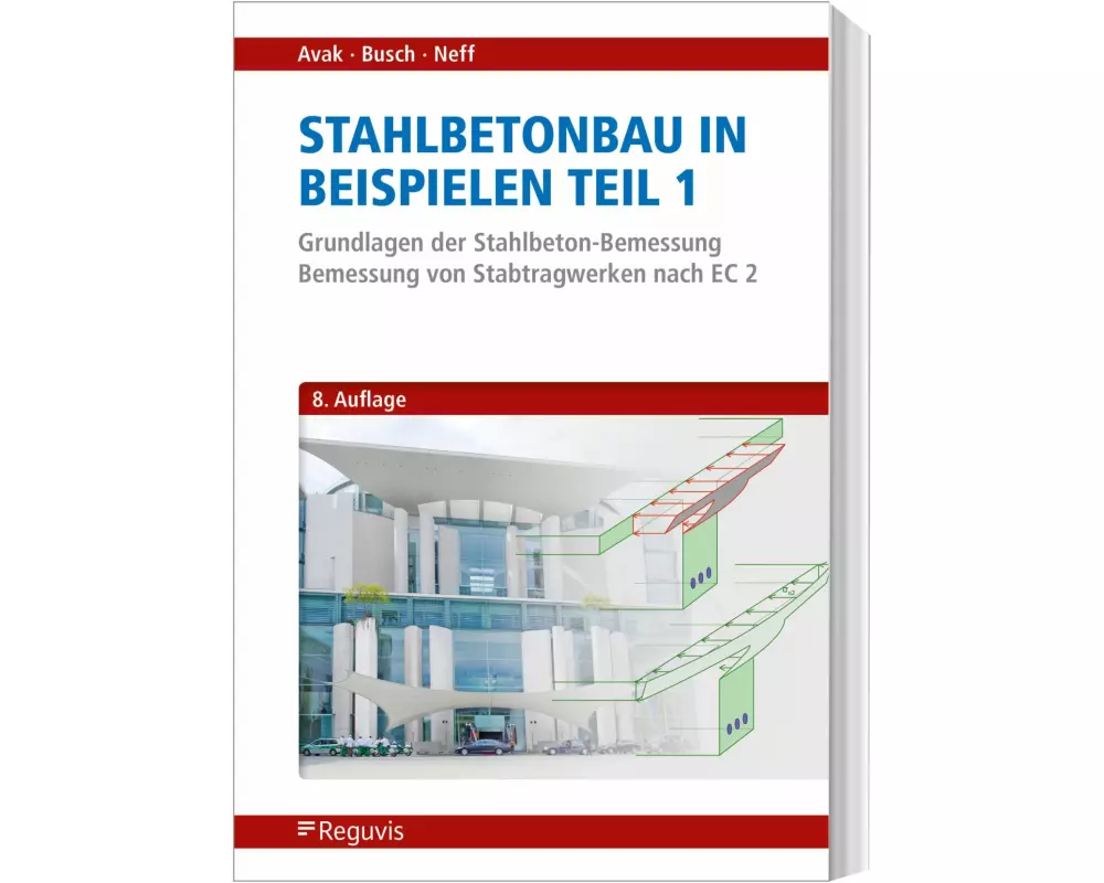 Stahlbetonbau in Beispielen - Teil 1