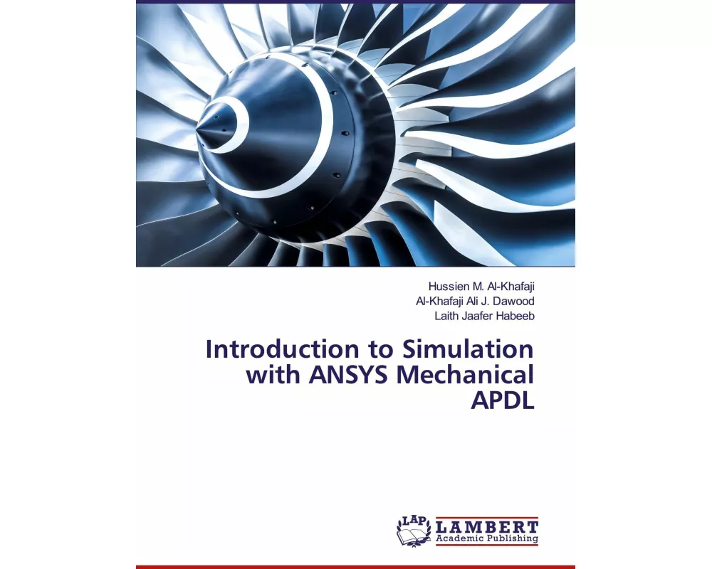 Introduction to Simulation with ANSYS Mechanical APDL