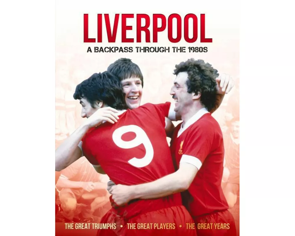 Liverpool A Backpass Through The 1980's