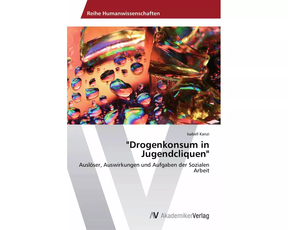 "Drogenkonsum in Jugendcliquen"