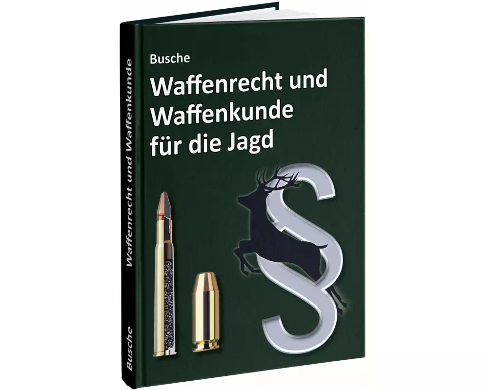 Waffenrecht und Waffenkunde für die Jagd