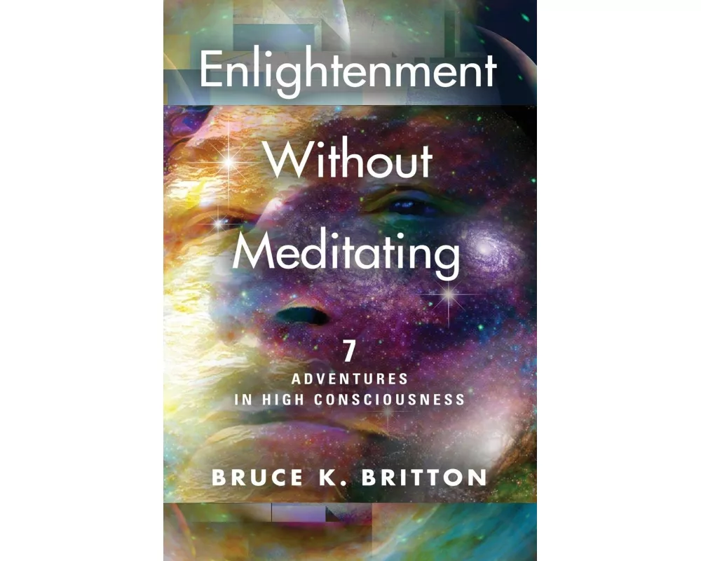 Enlightenment Without Meditating