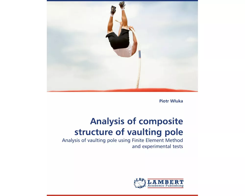 Analysis of composite structure of vaulting pole