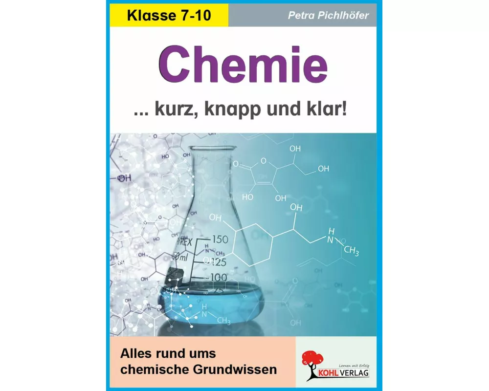 Chemie - Kurz, knapp und klar!