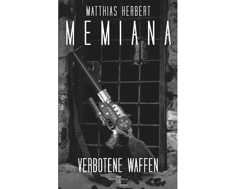 Memiana 9 - Verbotene Waffen