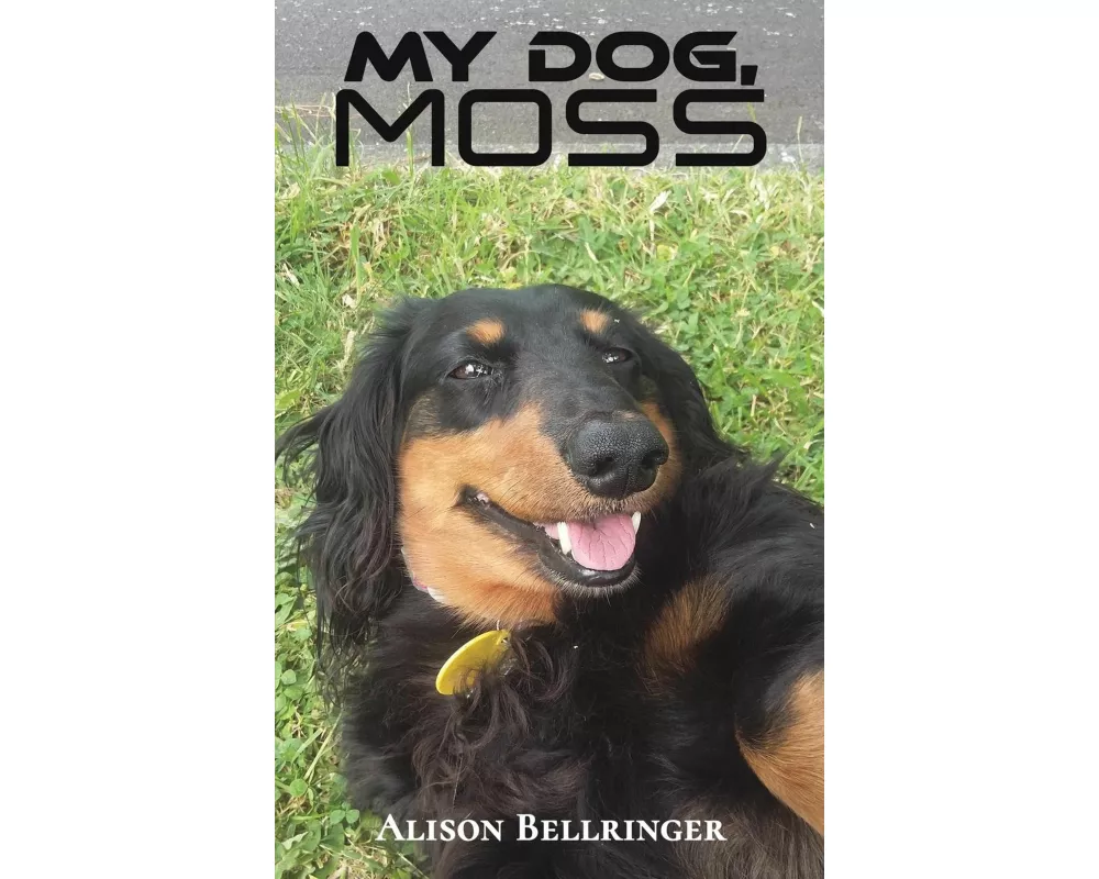 My Dog, Moss