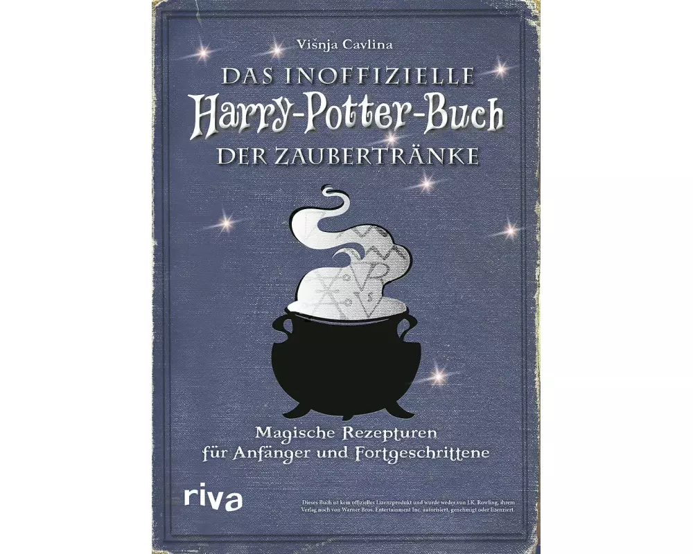 Das inoffizielle Harry-Potter-Buch der Zaubertränke