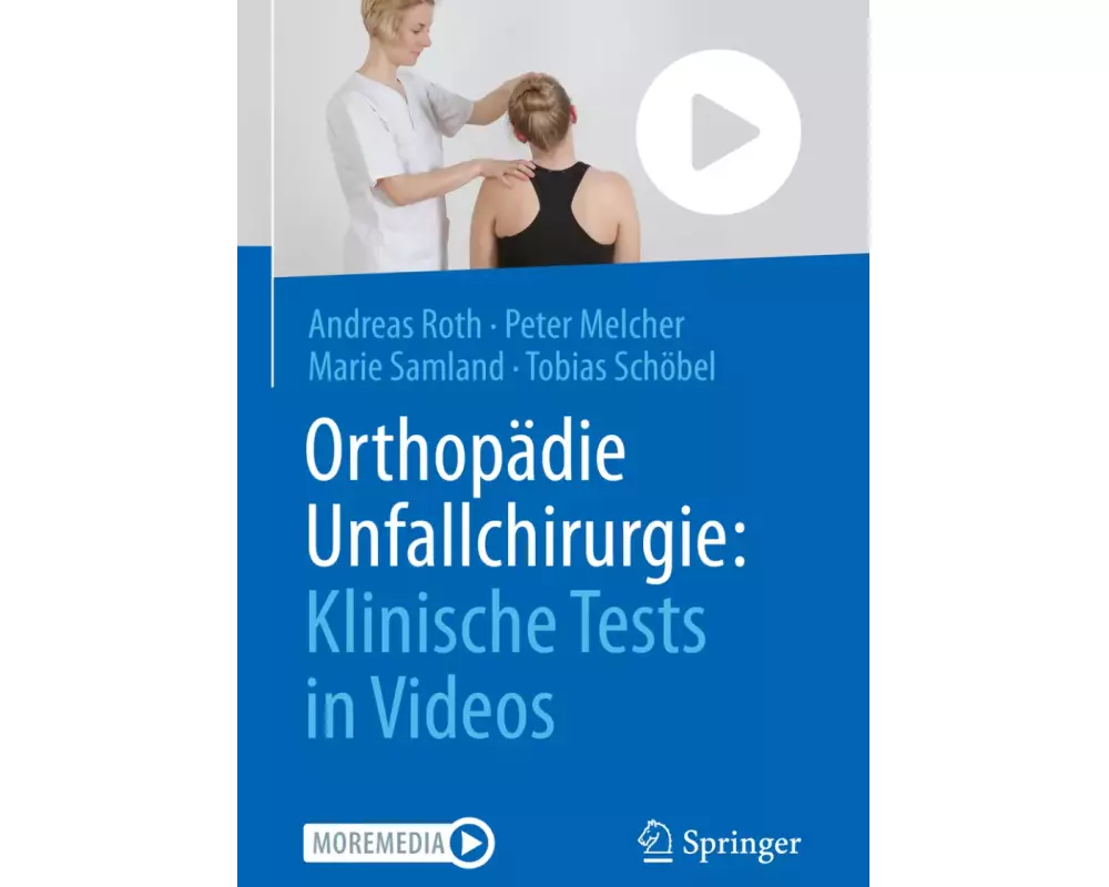 Orthopädie Unfallchirurgie: Klinische Tests in Videos