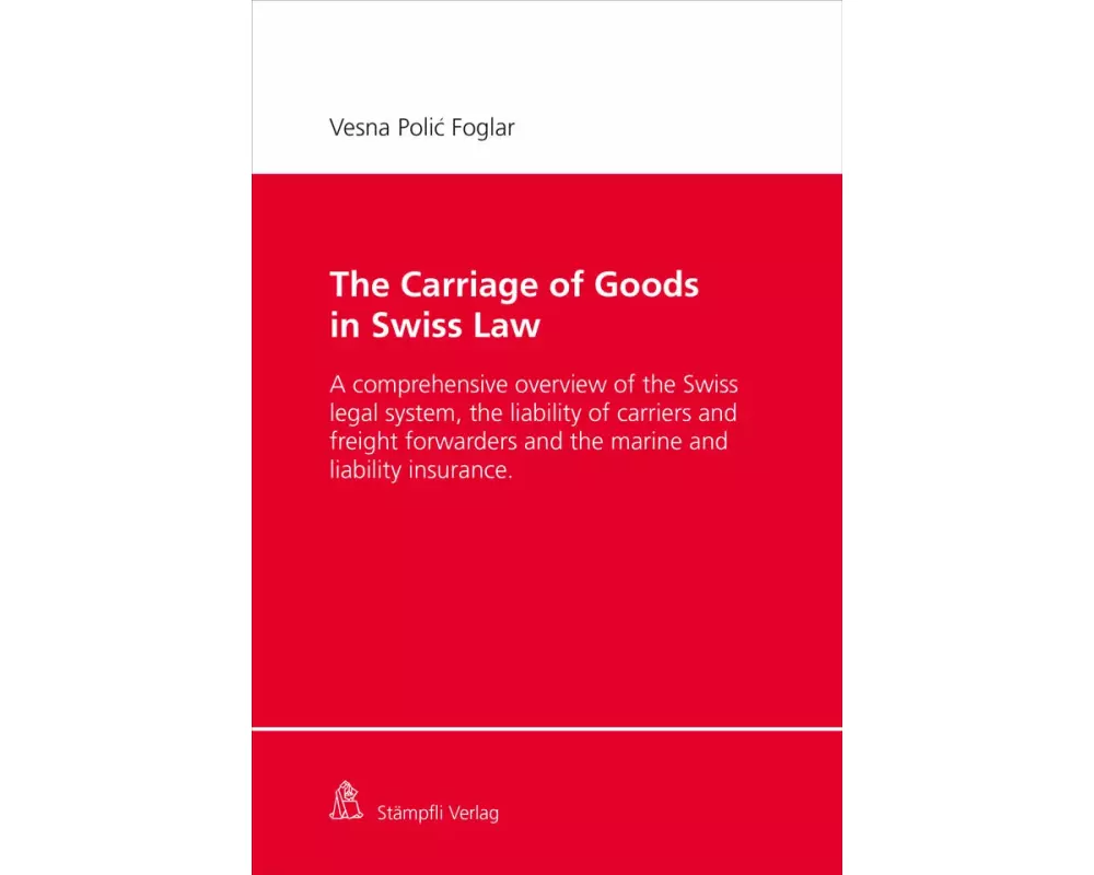 The Carriage of Goods in Swiss Law