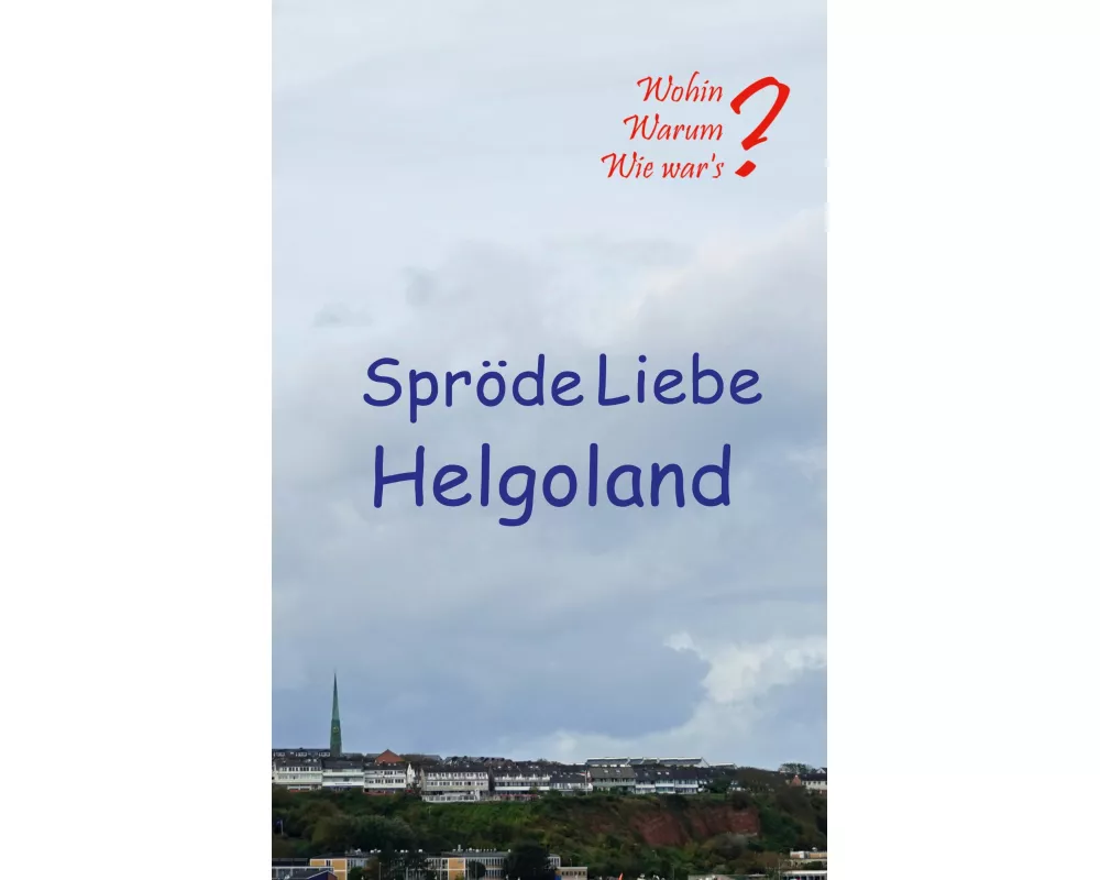 Spröde Liebe Helgoland