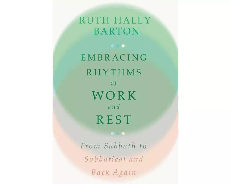 Embracing Rhythms of Work and Rest