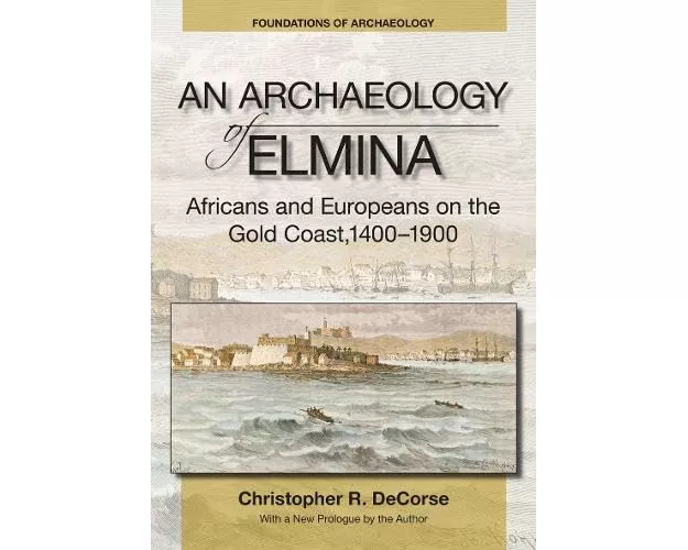 An Archaeology of Elmina (New edition)
