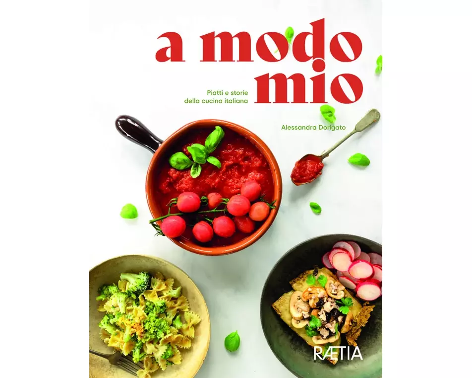 a modo mio. Piatti e storie della cucina italiana