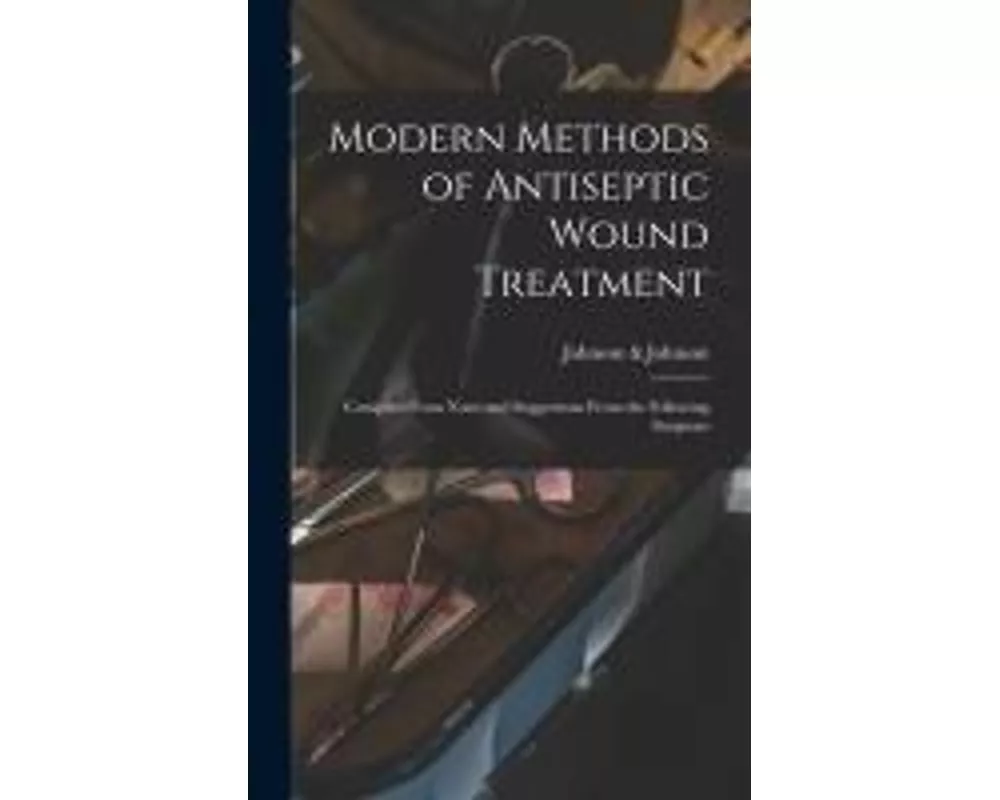 Modern Methods of Antiseptic Wound Treatment