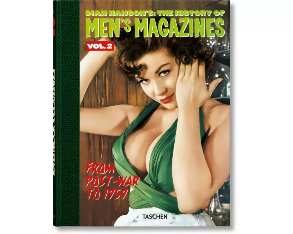 Dian Hanson’s: The History of Men’s Magazines. Vol. 2: From Post-War to 1959