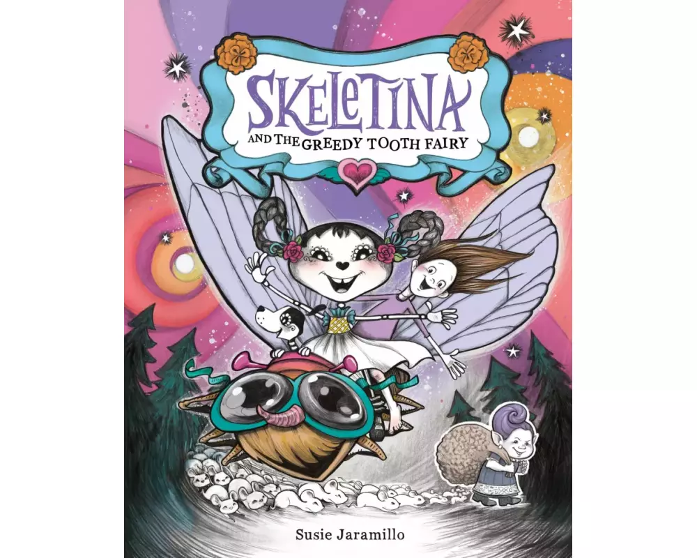 Skeletina and the Greedy Tooth Fairy