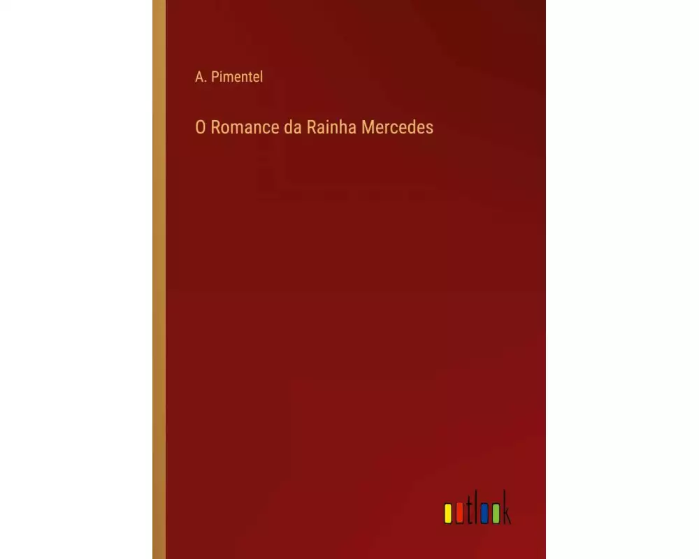 O Romance da Rainha Mercedes