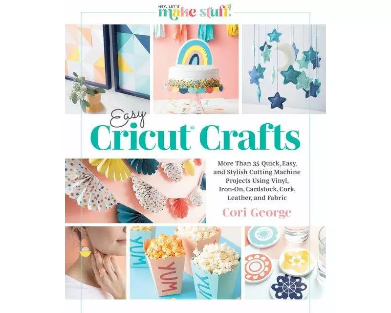 Easy Cricut(r) Crafts