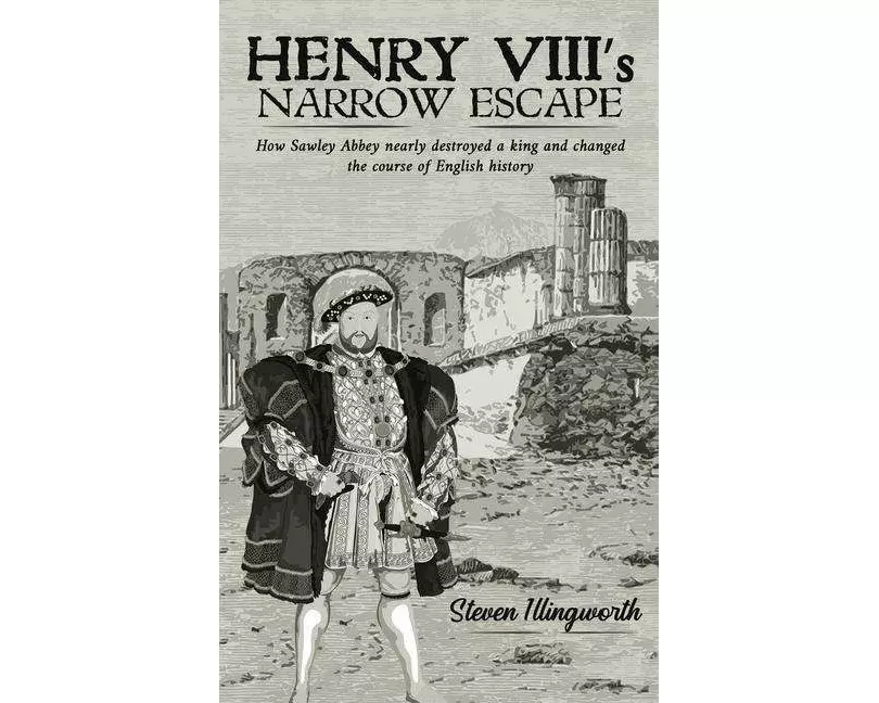Henry VIII's Narrow Escape