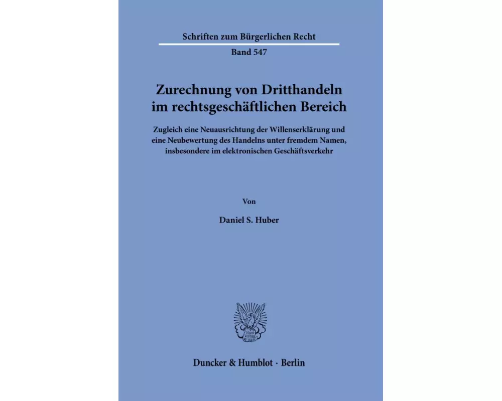 Zurechnung von Dritthandeln im rechtsgeschäftlichen Bereich