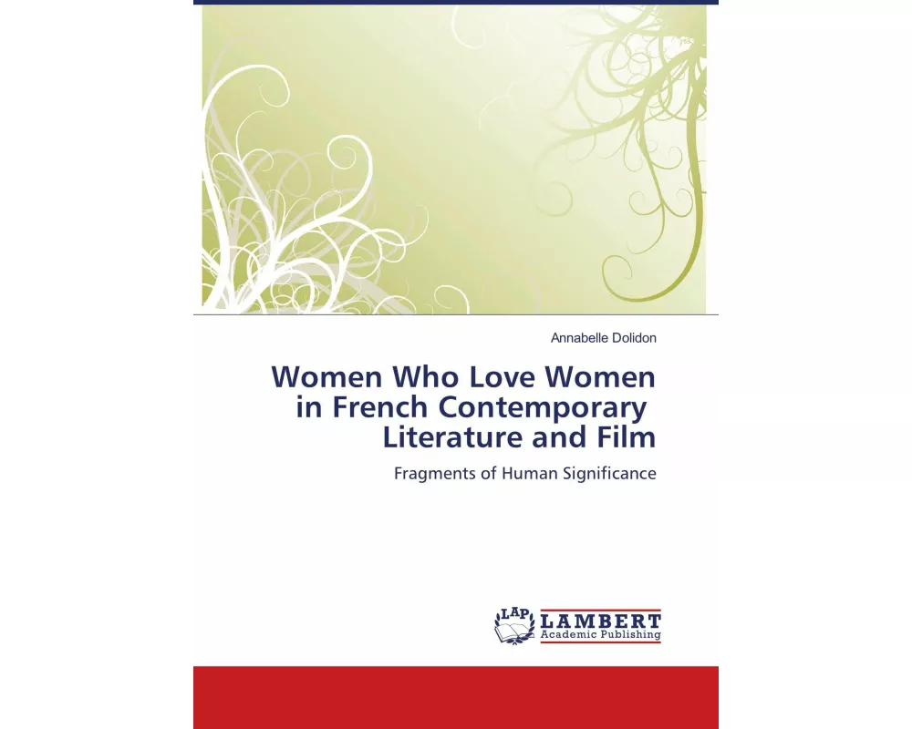 Women Who Love Women in French Contemporary Literature and Film