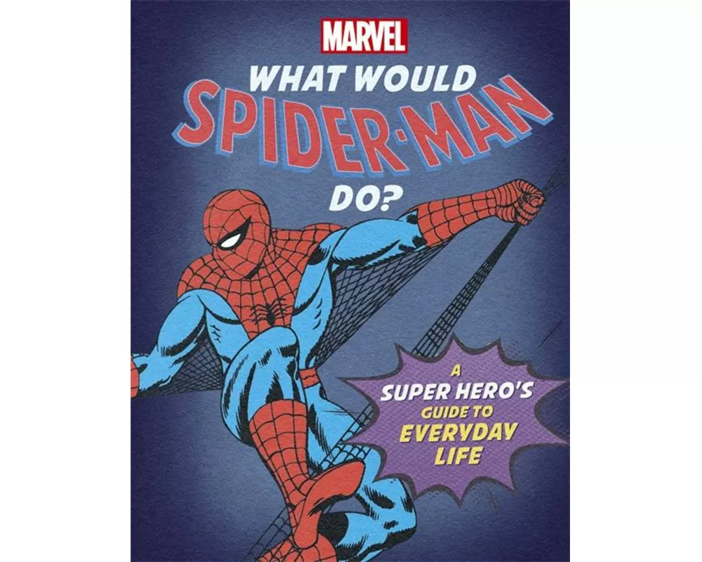 What Would Spider-Man Do?