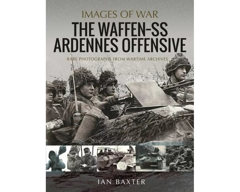 The Waffen SS Ardennes Offensive