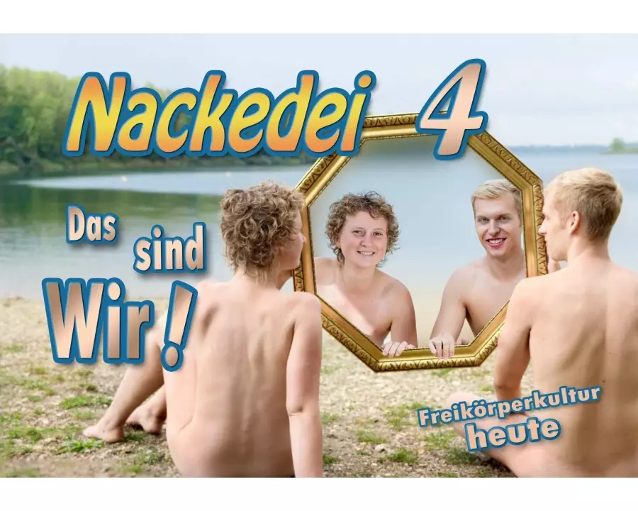 Nackedei 4: Das sind Wir
