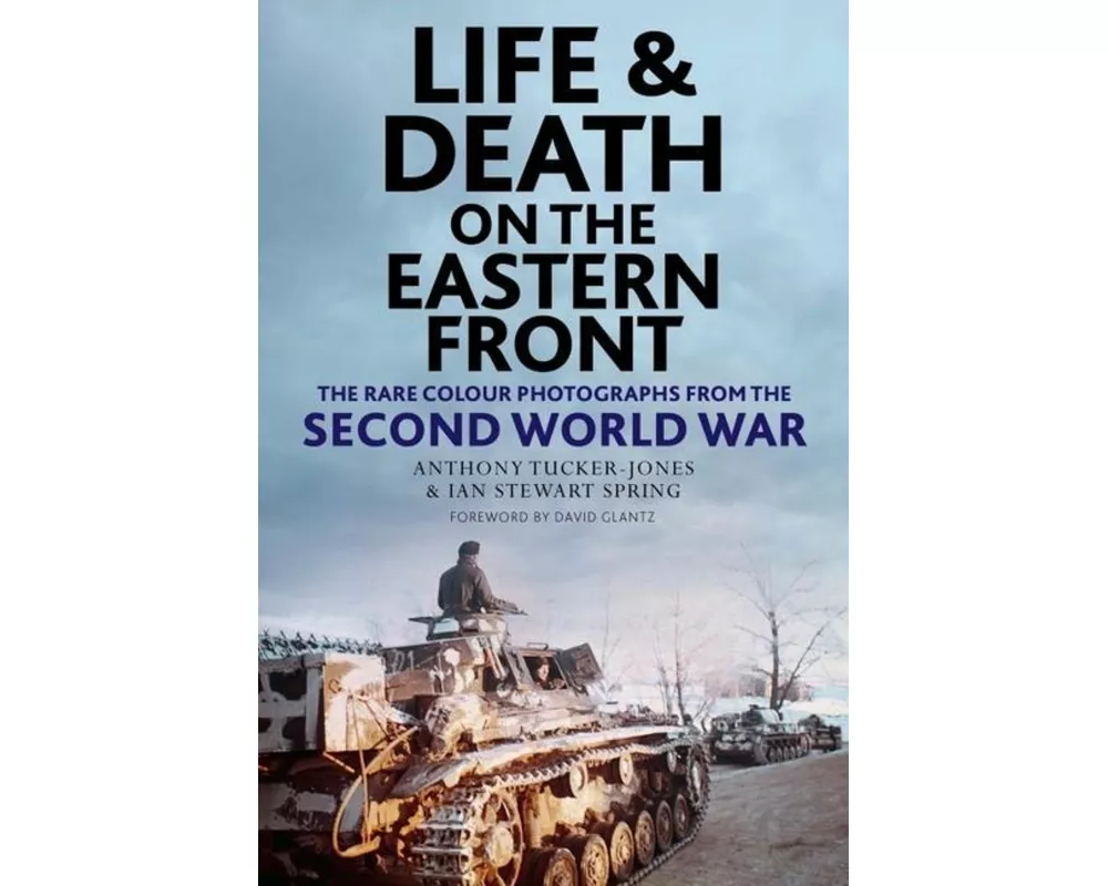 Life and Death on the Eastern Front