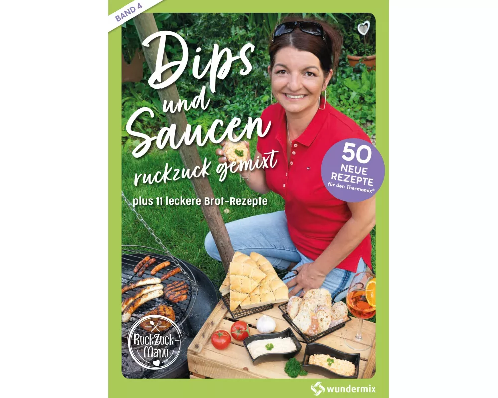 Dips und Saucen ruckzuck gemixt | Band 4