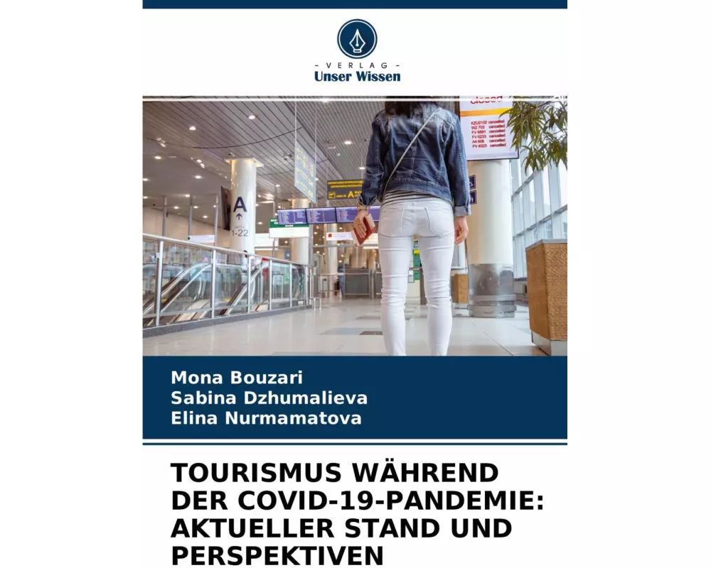 Tourismus WÄhrend Der Covid-19-pandemie: Aktueller Stand Und Perspektiven