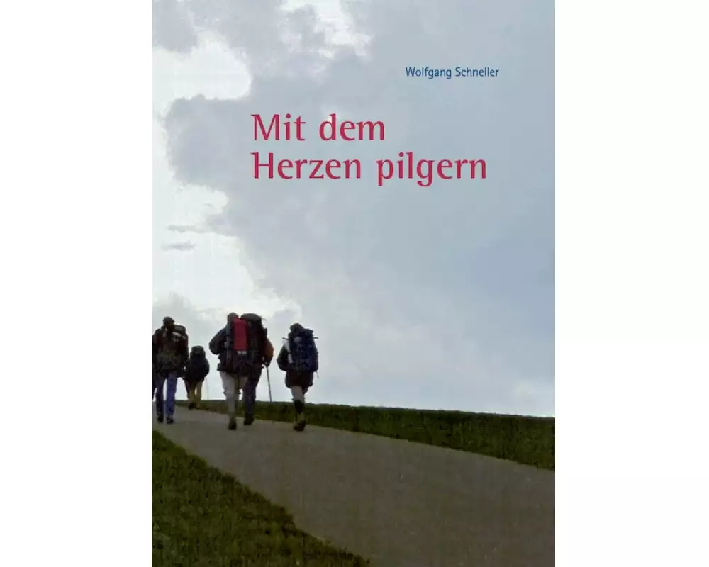 "Mit dem Herzen pilgern"