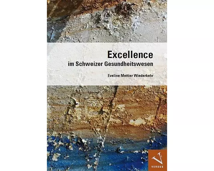 Excellence im Schweizer Gesundheitswesen