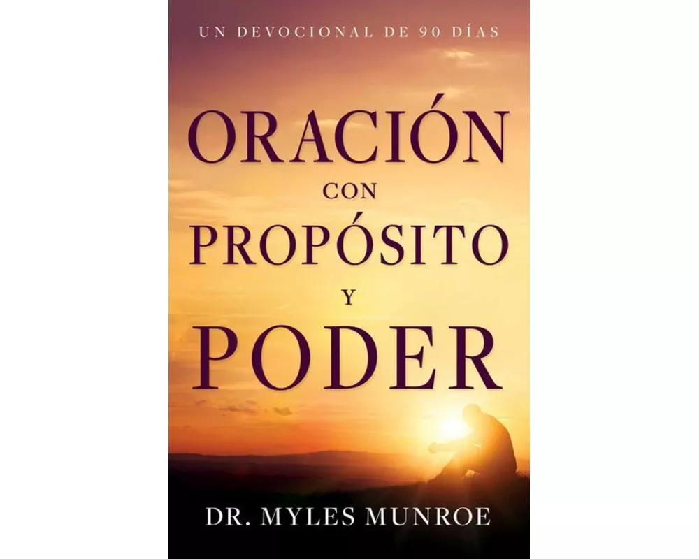 Oración Con Propósito Y Poder