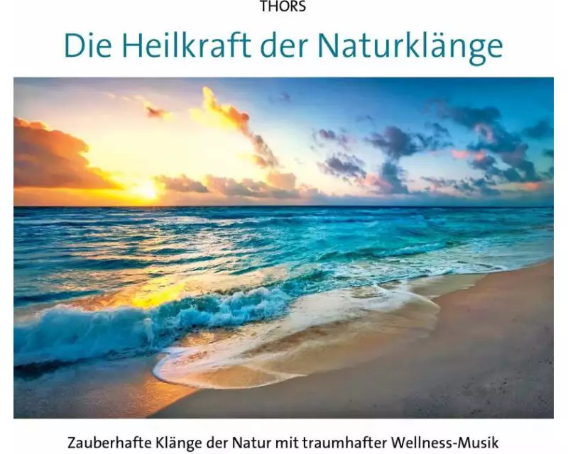 Die Heilkraft der Naturklänge
